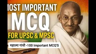 महात्मा गांधी - 100 Important MCQ'S | हिन्दी/English - UPSC | MPSC