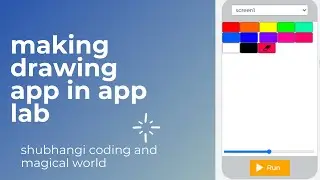 making drawing app in app lab/shubhangi coding and maigical world.