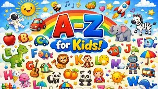 A to Z Alphabet Song for Kids🌈 | ABCD Learning with Fun 🎵🔤 | Preschool & Nursery 