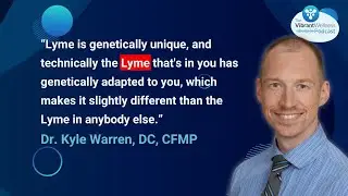 What&rsquo;s the Real Story Behind Lyme Disease? Uncovering Truths with Dr. Kyle Warren, DC, CFMP