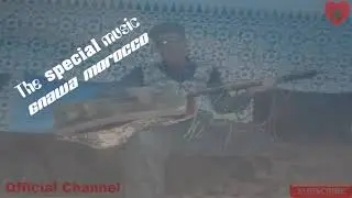 المعلم طعيمة حميد موسيقى كناوية.. gnawa morocco. lmaalem taima hamid