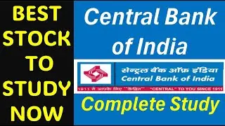 BEST STOCK TO STUDY NOW | Central Bank of India - Business, Financial and Technical Analysis