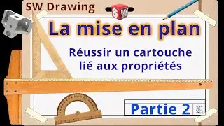 Réussir un cartouche lié aux propriétés - Partie 2