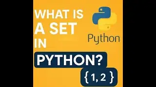 What is a Set in Python? | Python Data Structures Simplified
