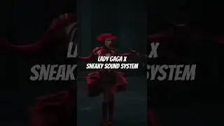 Lady Gaga X Sneaky sound system = Picture-cadabra #mashup