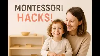 MONTESSORI PARENTING TIPS: Help Your 3-Year-Old Become Independent