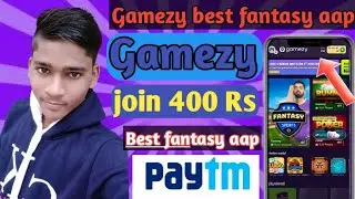 🤑Gamezy best Fantasy aap||Paytam Withdrawal Fantasy aap||No Kyc Fantasy aap||2022
