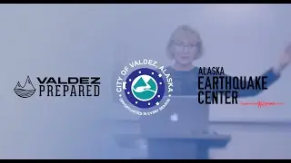 Alaska Earthquake Center Tsunami Presentation &ndash; Valdez, Alaska (October/2021)