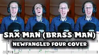 Brass Man (Sax Man) - Barbershop Tag (Newfangled Four Cover)