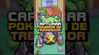 COMO CAPTURAR POKEMON DOS TREINADORES EM RUBY & SAFIRA !