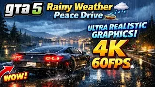 GTA 5 Rainy Weather Peace Drive 🌧️ | Ultra Realistic Graphics in 4K 60FPS 🌌