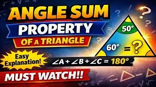 Angle Sum Property | Triangle Angles Explained Simply