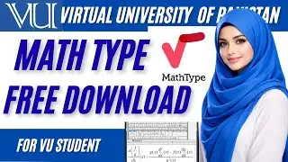 MathType Download & Install Guide for VU Student | VU Assignments Math Software#virtualuniversity