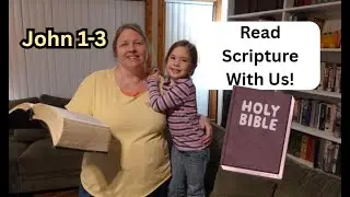 Reading Bible Together! John 1-3
