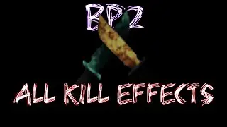 All Breaking Point 2 Kill Effects