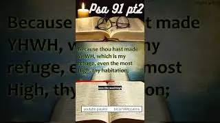 Psalm 91 Read from the KJV Restored Name version Assembled using MS Clipchamp and VideoPsalm