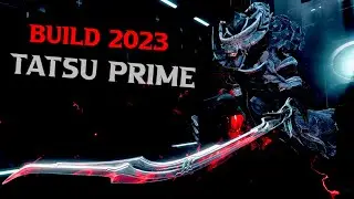 Tatsu Prime Build 2023 | Warframe Builds | #warframe