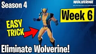 WEEK 6 - Wolverine Challenge (Eliminate Wolverine) EASY TRICK! (Season 4) Fortnite