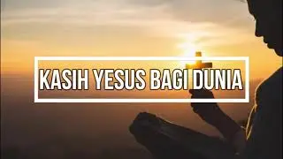 Kasih Yesus bagi dunia || Lagu Rohani Terbaru 2025 @senandungworship