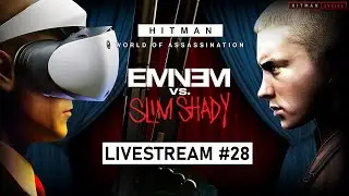 HITMAN WoA: Eminem (Slim Shady) Elusive Target, Freelancer VR and more!