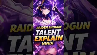 ⚡ Raiden Shogun Talents Explained Hindi | MAX Burst Damage Build & Level Up Guide