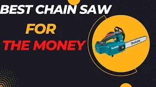 ✅Top 5 Best Chainsaw For The Money 2023