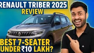 Renault Triber 2025 Review: The Ultimate Budget 7-Seater?