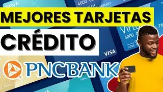 &iquest;Cu&aacute;l es la mejor Tarjeta de Cr&eacute;dito de PNC Bank?