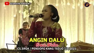 ANGIN DALU (COVER) - ERWIN WULAN (SRGK) CAMPURSARI PENDOPO KANG TEDJO #TERBARU 7/3/2021