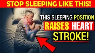 THIS Sleeping Position Raises Stroke Risk Overnight | Senior Health Tips