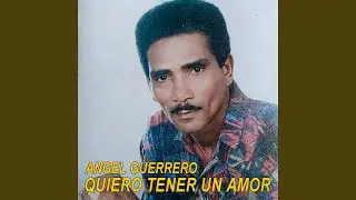 Quiero Tener Un Amor