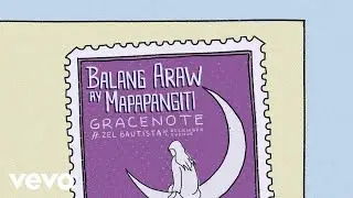 Gracenote - Balang Araw Ay Mapapangiti (Official Lyric Video) ft. Zel Bautista