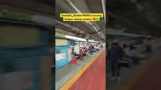 Sealdah➡️Godda MEMU crossing Sodpur railway station ❤️✅