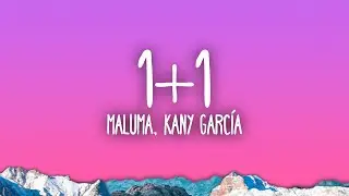 Maluma, Kany Garc&iacute;a - 1+1