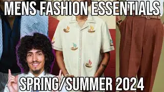 MENS FASHION ESSENTIALS 2024 - Spring/Summer Mens Fashion Trends 2024