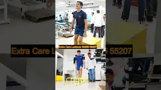 Physiotherapy after Patella Fracture | Extra Care Lucknow 94555 55207