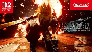 FINAL FANTASY VII REMAKE INTERGRADE &ndash; Launch Trailer &ndash; Nintendo Switch 2