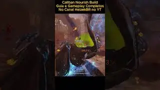 Caliban Nourish Gameplay | Guia Completo Dispon&iacute;vel no Canal #warframe #tennocreate #warframebuilds