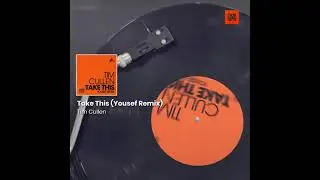 Tech House: Take This (Yousef Remix) by Tim Cullen