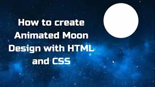 How to create Animated Moon Design with HTML and CSS #shorts #javascript #frontend #animation