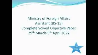 Ministry of Foreign Affairs Assistant Complete Solved Paper || 05-04-2022 || MOFA Past Papers