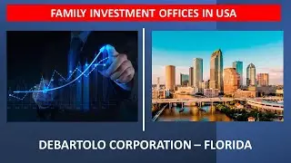 Focus on Family Investment Offices in the USA: DeBartolo Corporation, Florida.