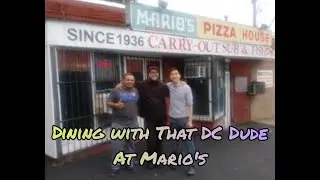 Dining with That DC Dude at Mario's - East of the Anacostia River