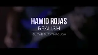 Hamid Rojas - Realism (feat. Andr&eacute;s Castro from Sight Of Emptiness) Guitar Playthrough Bias Fx