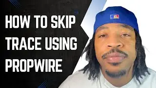 How To Skip Trace For Beginners Using Propwire