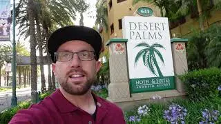 Desert Palms Hotel and Suites Anaheim Near Disneyland and Anaheim Convention Center Review