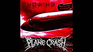 Plane Crash - Welcome To Plane Crash