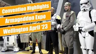 Armageddon Expo Highlights - Wellington April 2023