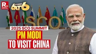 6 Stories At 6: PM Modi To Visit China For SCO Summit | India-Russia Talks Over Tariff Threat