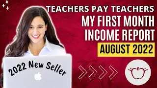 INCOME REPORT → My First Month On Teachers Pay Teachers (TpT) - Online Passive Income Month 1